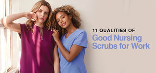 11 Qualities of Good Nursing Scrubs for Work