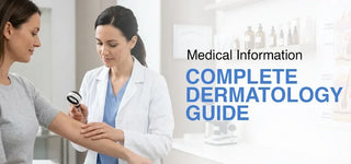Medical Information: Complete Dermatology Guide