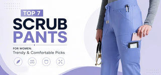 Top 7 Scrub Pants for Women: Trendy &amp; Comfortable Picks