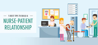 5 Best Tips to Build a Nurse-Patient Relationship