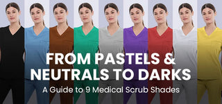 From Pastels and Neutrals to Darks: A Guide to 9 Medical Scrub Shades