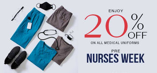 ENJOY 20% OFF ON ALL MEDICAL UNIFORMS IN PRE-NURSES WEEK