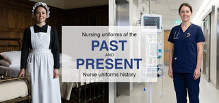 Nursing Uniforms of the Past and Present - Nurse Uniforms History